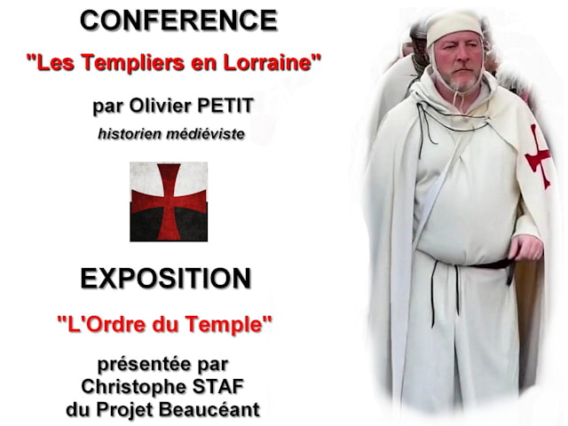 Conférence sur les Templiers en Lorraine / Exposition sur l'Ordre du Temple